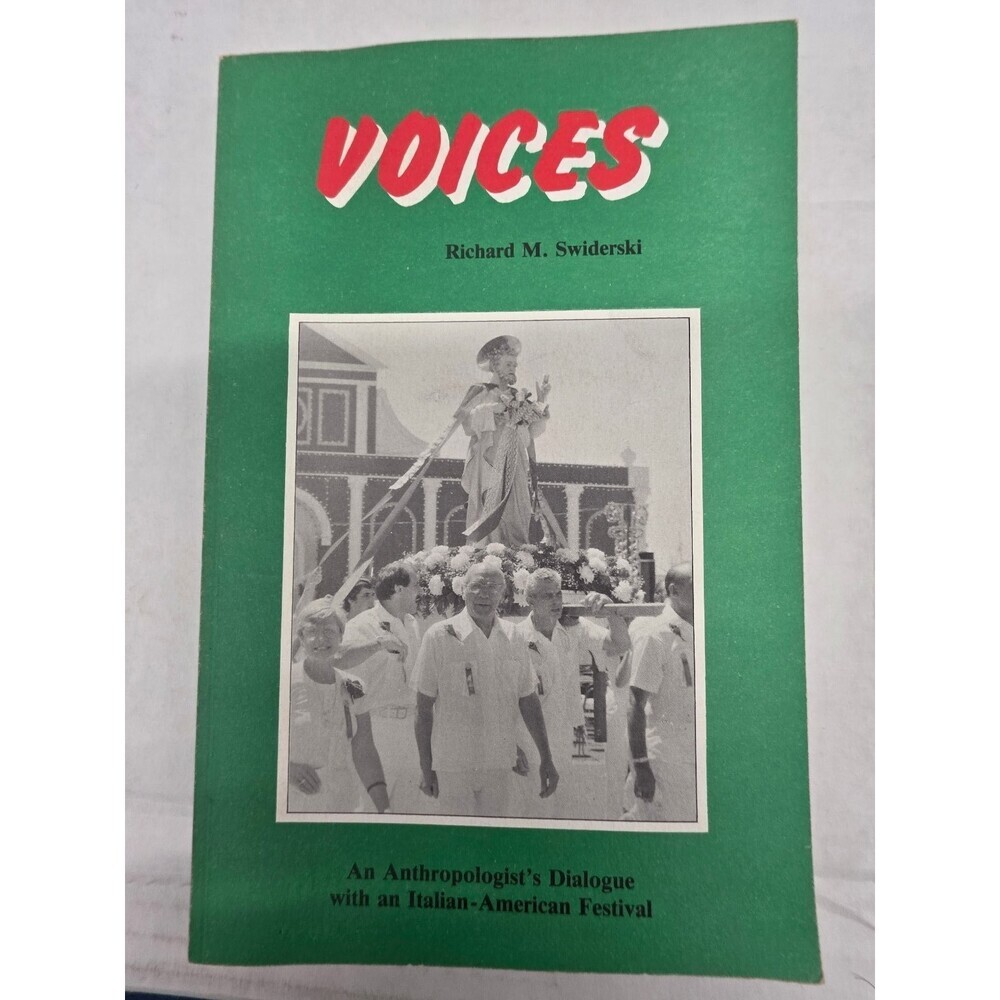 Voices Richard M. Swiderski 1986 Anthropology Italian-American Festival CSHS
